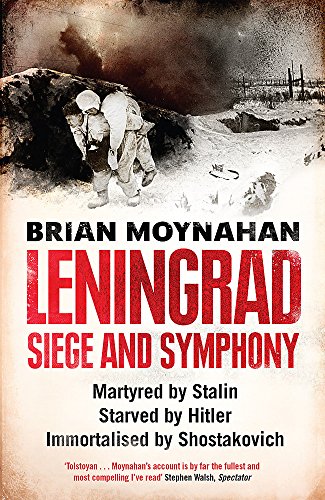 Leningrad: Siege and Symphony von Quercus Publishing